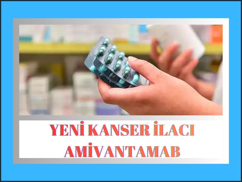 Yeni Kanser İlacı Amivantamab, Tümörleri 6 Haftada Küçülttü: Baş ve Boyun Kanseri Tedavisinde Umut Verici Sonuçlar 2 Yeni Kanser İlacı Amivantamab