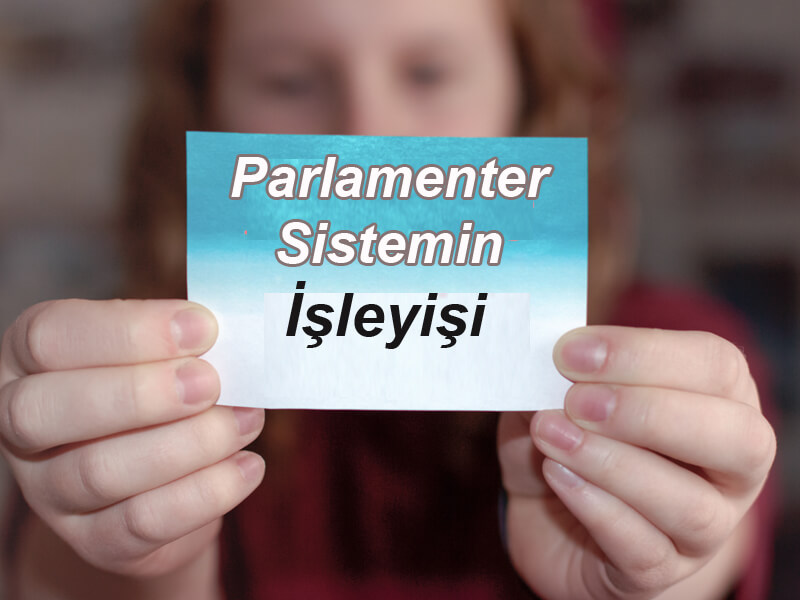 Parlamenter Sistemin İşleyişi