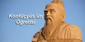 Konfüçyüs Kimdir? 2 Konfüçyüs Öğretisi